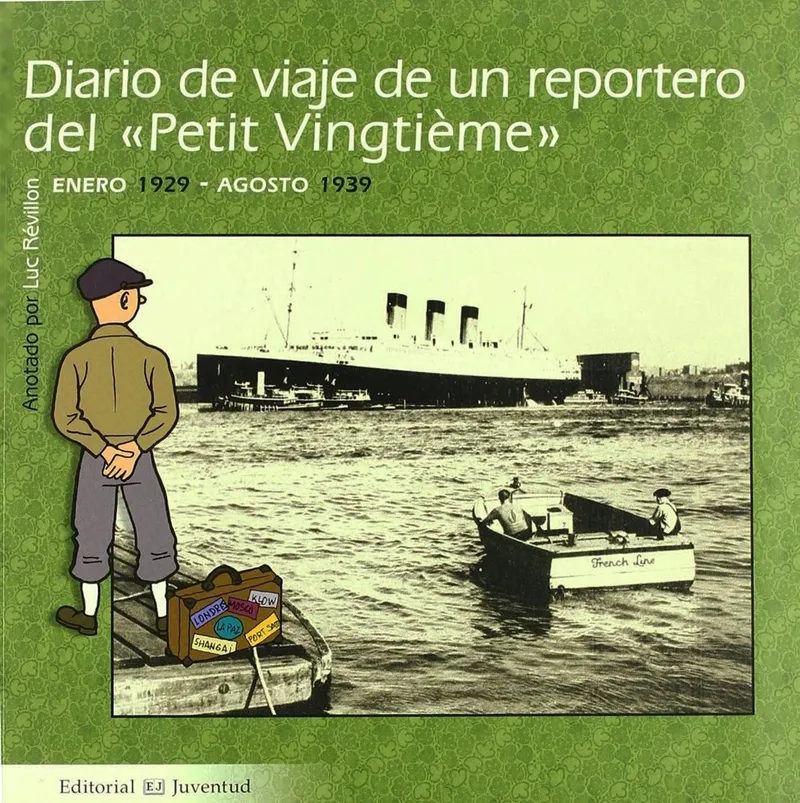 Diario de viaje de un reportero del "Petit Vingtième"
