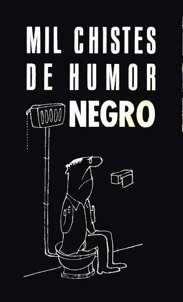 Mil chistes de humor negro