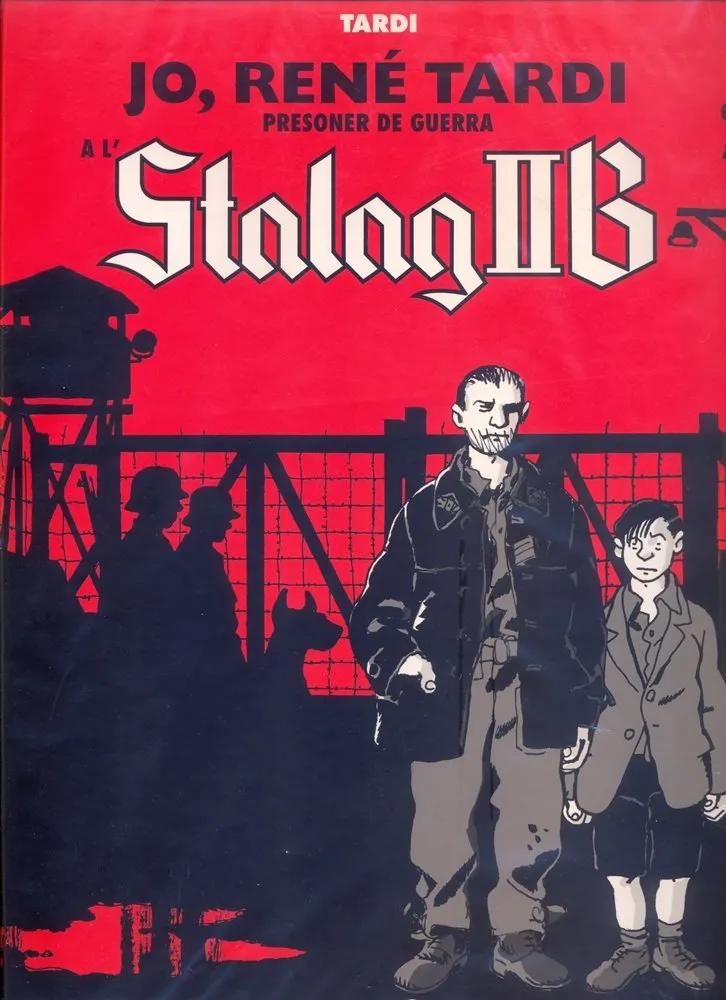 Jo, René Tardi presoner de guerra a l'StalagIIB