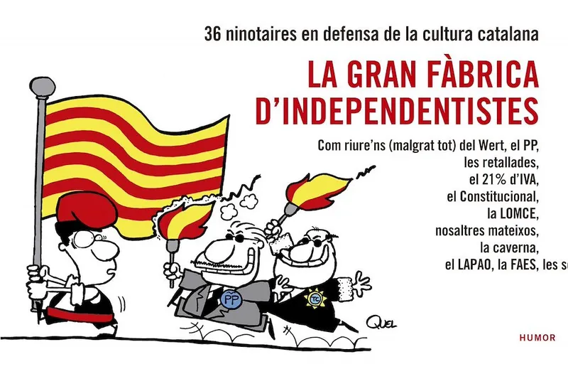 La gran fàbrica d'independentistes