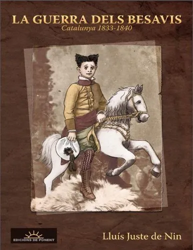 La guerra dels Besavis. Catalunya 1833 - 1840