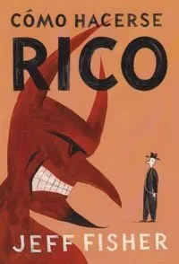 Cómo hacerse rico
