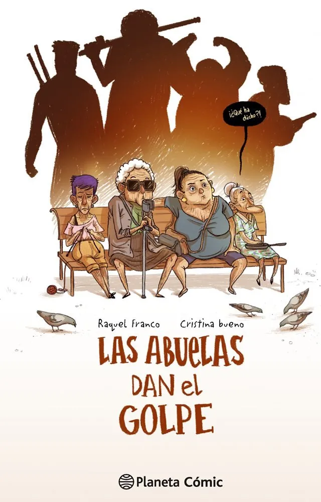 Las abuelas dan el golpe