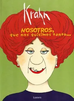 Nosotros, que nos quisimos tanto