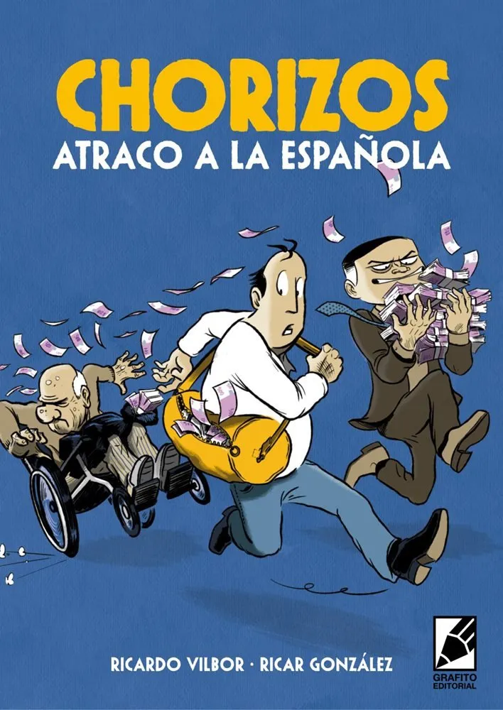 Chorizos. Atraco a la española
