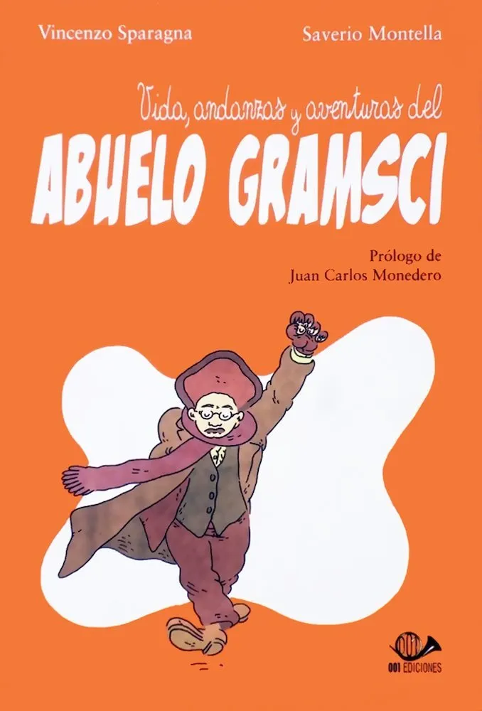 Vida, andanzas y aventuras del abuelo Gramsci