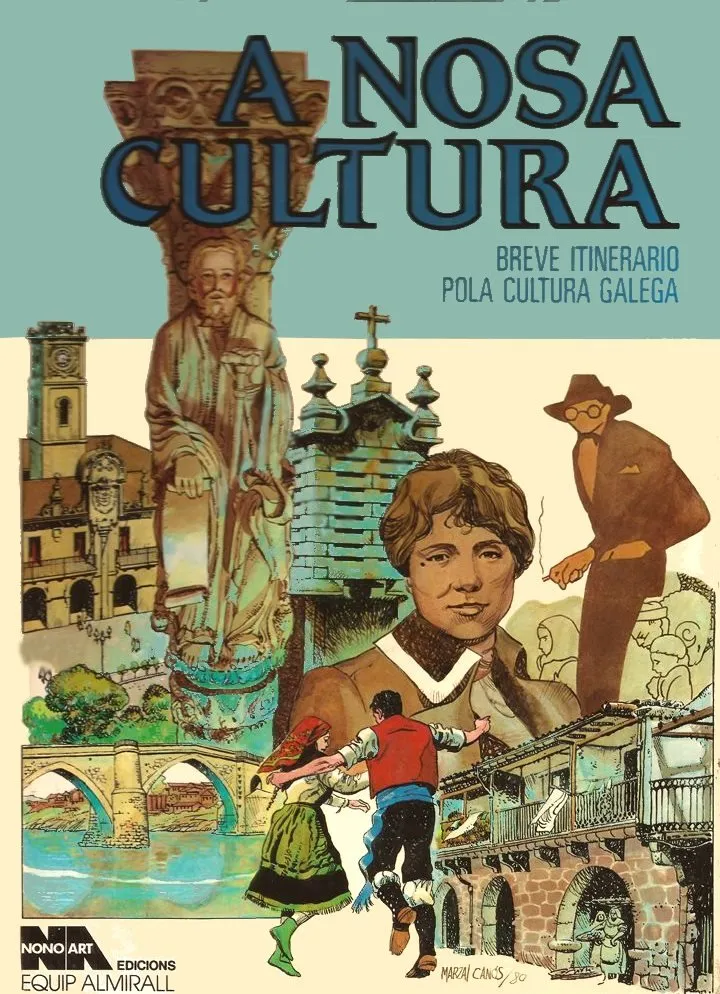A nosa cultura. Breve itinerario pola cultura galega