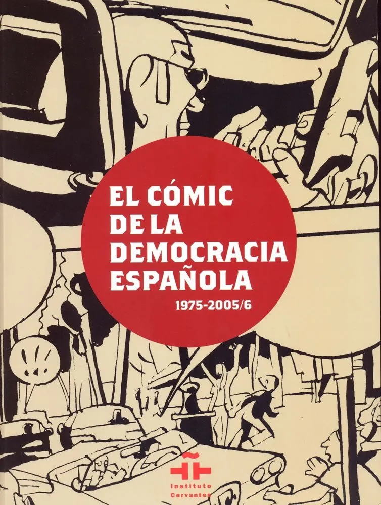 El cómic de la democracia española 1975-2005/6