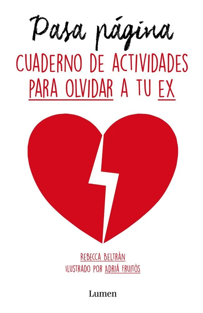 Pasa Página. Cuaderno de actividades para olvidar a tu Ex