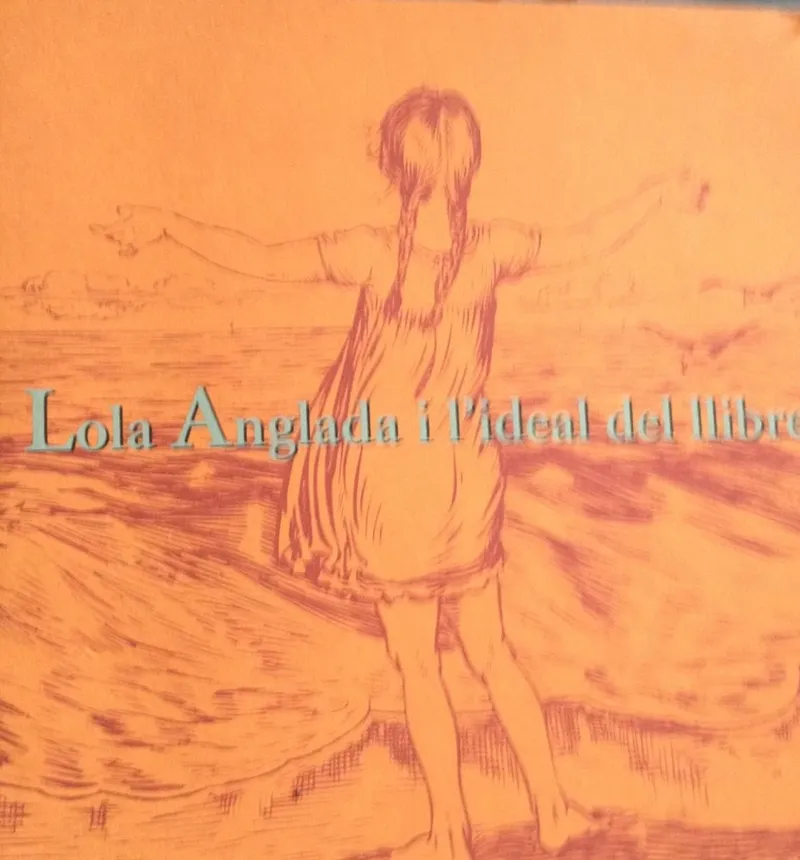 Lola Anglada i l'ideal del llibre