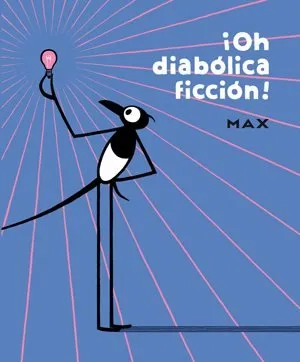 ¡Oh, diabólica ficción!