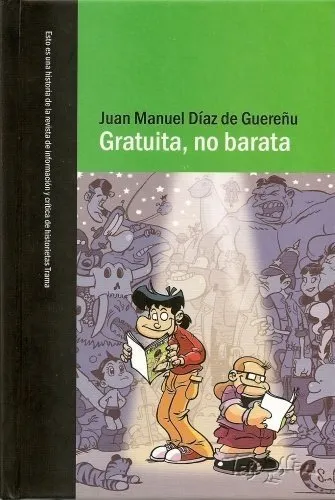 Gratuita, no barata