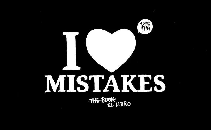 I Love Mistakes