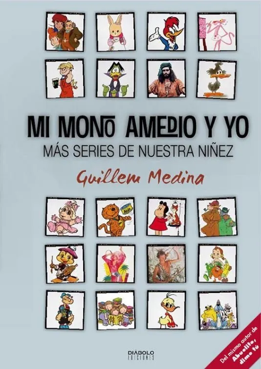 Mi mono Amedio y yo. Más series de nuestra niñez