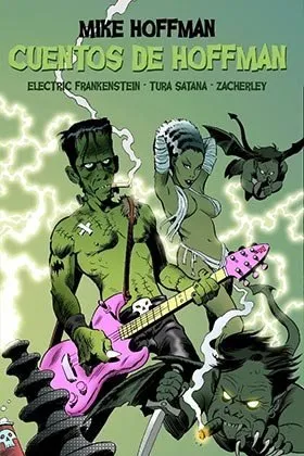 Cuentos de Hoffman: Electric Frankenstein · Tura Satana · Zacherley