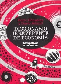 Diccionario irreverente de Economía