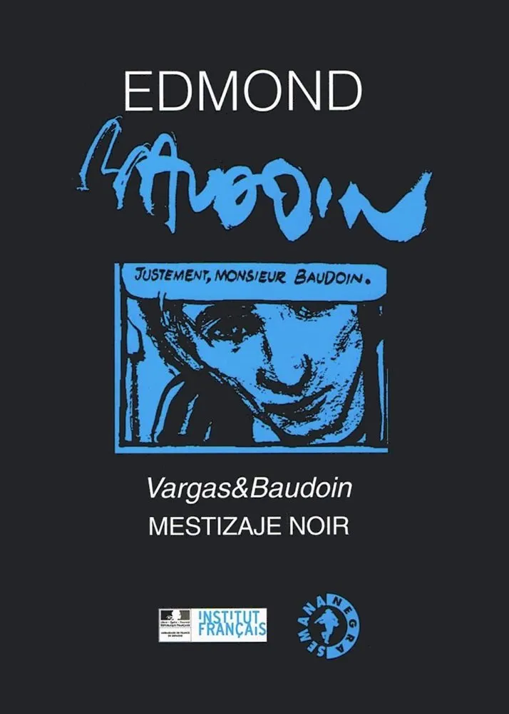 Edmond Baudoin. Vargas & Baudoin. Mestizaje Noir