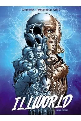 Illworld. Mundo enfermo