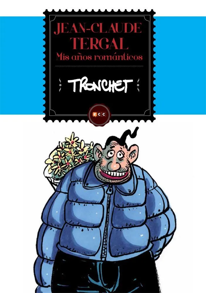 Jean-Claude Tergal. Mis años románticos