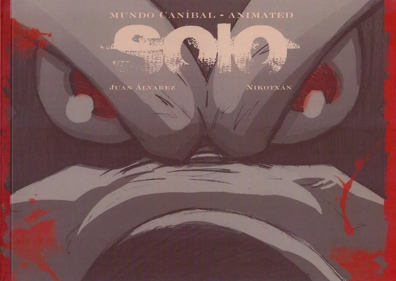 Solo. Mundo caníbal - Animated (Ominiky Ediciones)