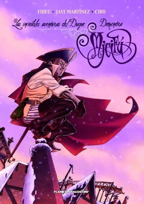 Las increíbles aventuras del Duque Dementira. Micifú