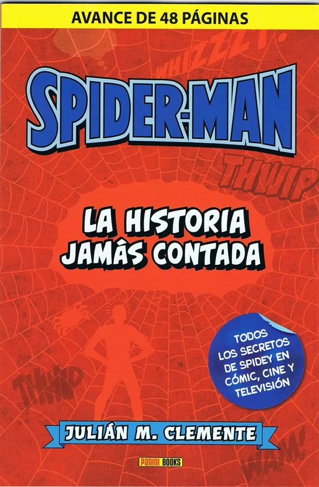 Spiderman: La Historia Jamás Contada. Avance de 48 páginas