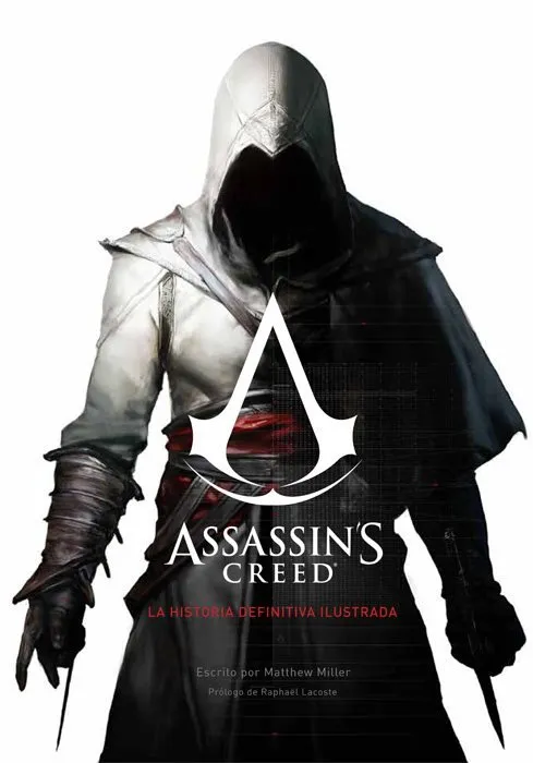 Assassin's Creed: La Historia Definitiva Ilustrada