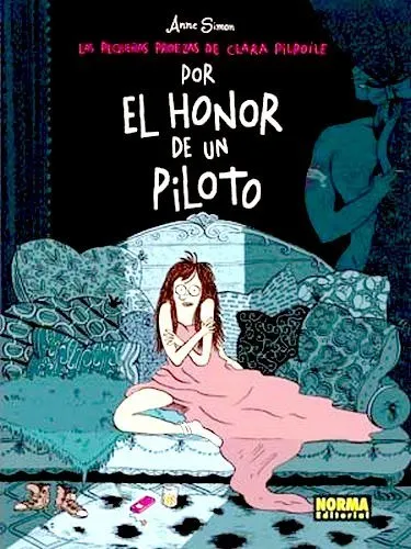 Las pequeñas aventuras de Clara Pilpoile. Por el honor de un piloto