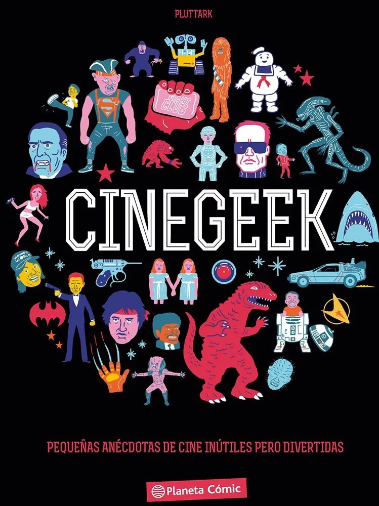 Cinegeek. Pequeñas anécdotas de cine inútiles pero divertidas