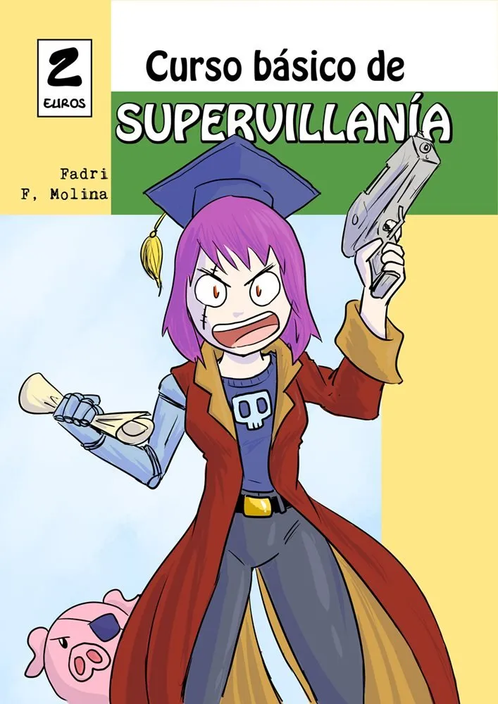 Curso básico de supervillanía (Autoedición)