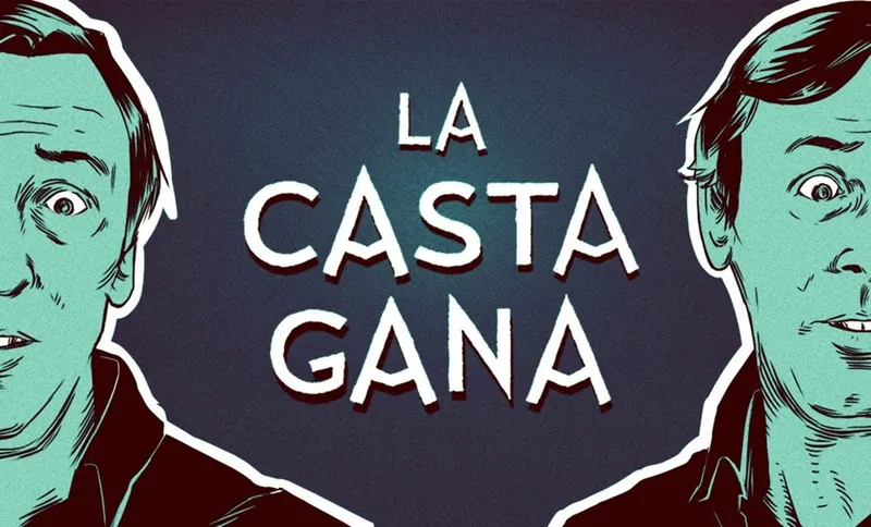 La Casta gana