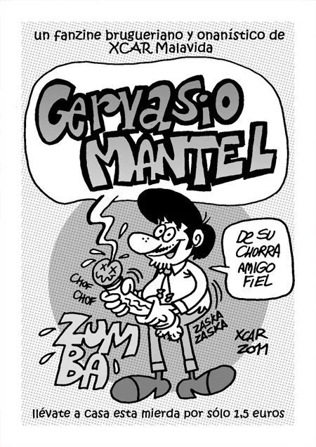 Gervasio Mantel. De su chorra amigo fiel