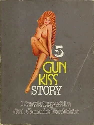5 Gun Kiss Story. Enciclopedia del Cómic Erótico