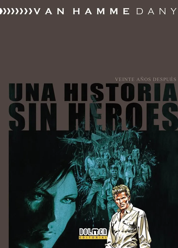 Una historia sin héroes. 20 años después