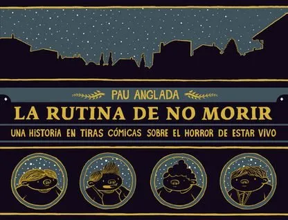 La rutina de no morir (Autoedición)