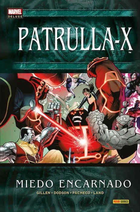 Patrulla-X: Miedo Encarnado. Marvel Deluxe