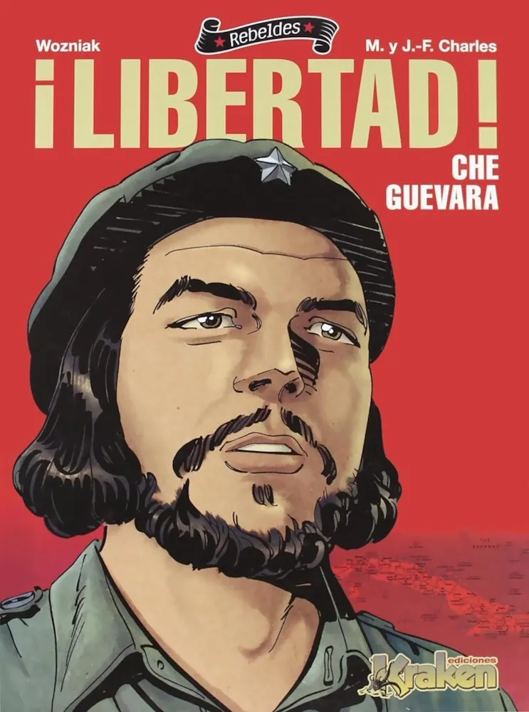 ¡Libertad! Che Guevara