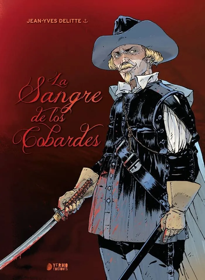 La Sangre de los Cobardes (Yermo Ediciones)
