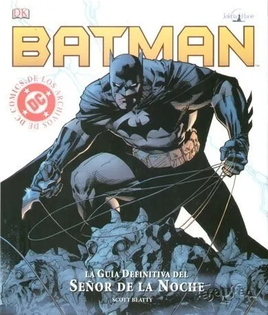 Batman. La guía definitiva del señor de la noche