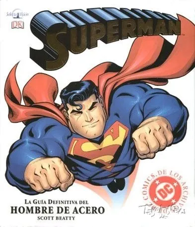Superman. La guía definitiva del hombre de acero
