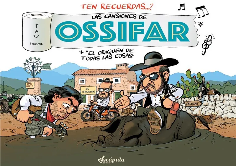 Las cansiones de Ossifar + El oriquen de todas las cosas