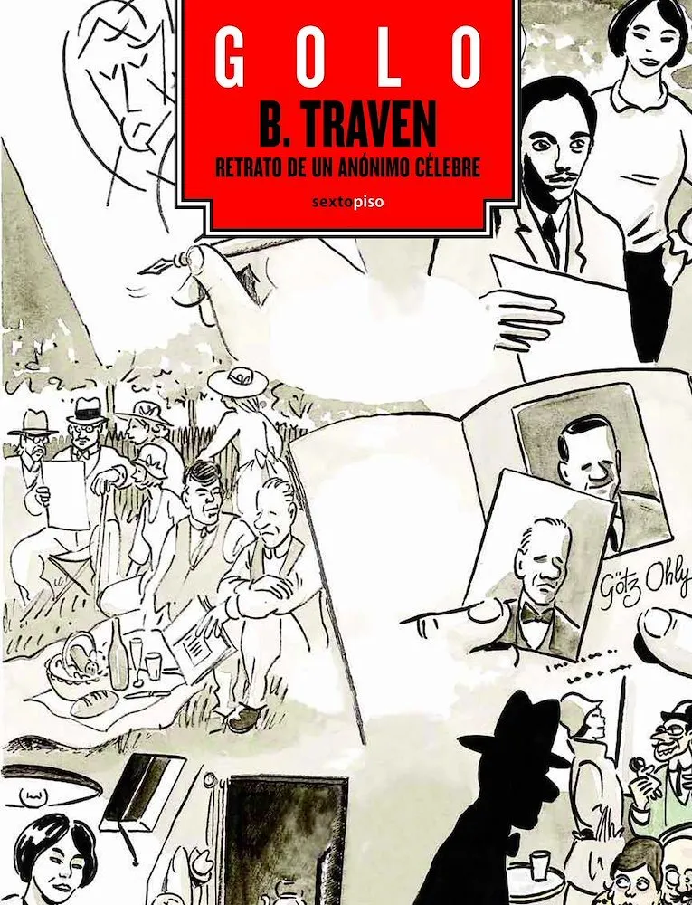 B. Traven: Retrato de un anónimo célebre