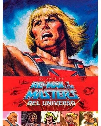 El Arte de He-Man y los Masters del Universo