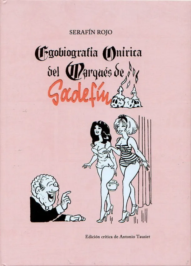 Egobiografía Onírica del Marqués de Sadefín
