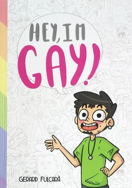 Hey, I'm Gay! (Autoedición)
