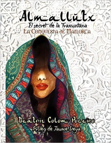 Almallutx. El Secret de la Tramuntana