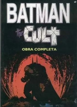 Batman. The Cult