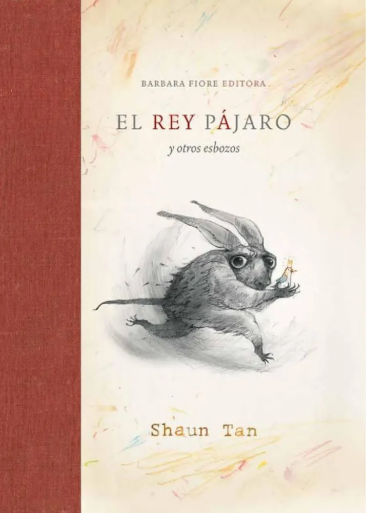 El rey pájaro y otros esbozos