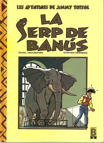 Les aventures de Jimmy Totsol. La serp de banús