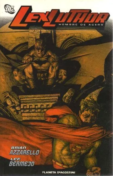 Lex Luthor. Hombre de Acero